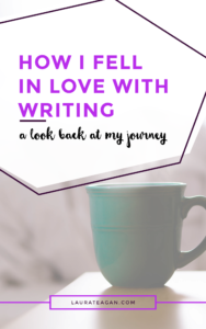 How I Fell in Love with Writing