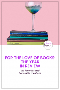 For the Love of Books: Year in Review Recap